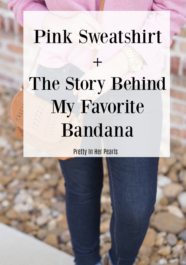 Pink Sweatshirt + The Story Behind My Fave Bandana, Madewell sweatshirt, skinny jeans and wedges, Pretty In Her Pearls, Houston Blogger, Petite Blogger, Mom Style, 